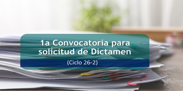 1a Convocatoria de Solicitud de Dictamen